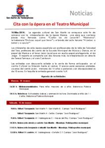 Noticias Cita con la ópera en el Teatro Municipal 14/Mar[removed]La agenda cultural de San Martín se enriquece este fin de semana con la interpretación de la ópera Marina, una obra que contiene piezas muy famosas como