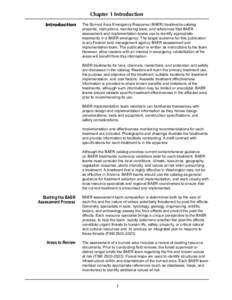 Chapter 1 Introduction Introduction The Burned Area Emergency Response (BAER) treatments catalog presents, instructions, monitoring tools, and references that BAER assessment and implementation teams use to identify appr