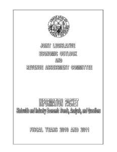 JOINT LEGISLATIVE ECONOMIC OUTLOOK AND REVENUE ASSESSMENT COMMITTEE FISCAL YEARS 2010 AND 2011 Committee Members Sen. John Goedde Co-Chairman