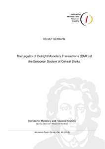 Eurozone / European System of Central Banks / Court of Justice of the European Union / European Central Bank / Outright Monetary Transactions / European Union law / European Stability Mechanism / Federal Constitutional Court / Outright Monetary Transactions case / European Union / German Federal Bank / European Court of Justice