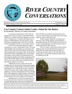 RIVER COUNTRY CONVERSATIONS A Publication of the Lee County Conservation Board Spring/Summer 2015