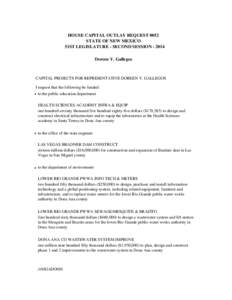 HOUSE CAPITAL OUTLAY REQUEST 0052 STATE OF NEW MEXICO 51ST LEGISLATURE - SECOND SESSION[removed]Doreen Y. Gallegos  CAPITAL PROJECTS FOR REPRESENTATIVE DOREEN Y. GALLEGOS