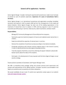 General call for applications - Nutrition  Action Against Hunger- Canada is looking for experienced humanitarians ready to work abroad, to extend our pool of available expatriates. Experience of 2 years in humanitarian f