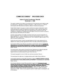 COMMISSIONERS’ PROCEEDINGS Adams County Courthouse, Ritzville November 1, 1999 The regular meeting of the Adams County Board of Commissioners was called to order by Chairman W. L. Schlagel on Monday, November 1, 1999, 