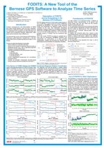 FODITS: A New Tool of the Bernese GPS Software to Analyze Time Series L. Ostini (1), R. Dach (1), S. Schaer (2), U. Hugentobler (3), M. Meindl[removed]Astronomical Institute, University of Bern, Switzerland Description o