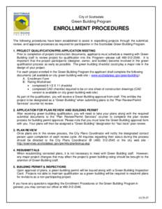 City of Scottsdale  Green Building Program ENROLLMENT PROCEDURES The following procedures have been established to assist in expediting projects through the submittal,