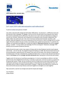 ALDA NEWSLETTER JANUARY[removed]Let’s start 2014 with determination and enthusiasm! To all the members and partners of ALDA! Let’s start a new year with energy and enthusiasm! 2014 will be – we all know it – a diff