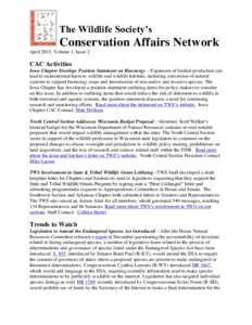 The Wildlife Society’s  Conservation Affairs Network April 2015, Volume 1, Issue 2  CAC Activities