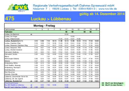 gültig ab 14. Dezember[removed]Luckau > Lübbenau Montag - Freitag