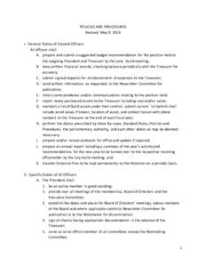 POLICIES AND PROCEDURES Revised MayI. General Duties of Elected Officers All officers shall: A. prepare and submit a suggested budget recommendation for the position held to the outgoing President and Treasurer 