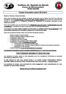 TaeKwon Do- Hapkido du Marais Avenue du Marais poitevinMAGNE Dossier d’inscription saisonMadame, Monsieur, Cher(e) licencié(e) Nous avons le plaisir de vous adresser le dossier d’inscription pour l