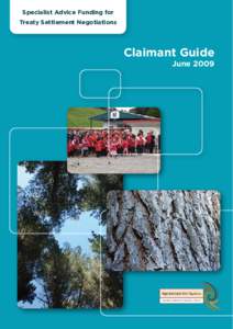 Specialist Advice Funding for Treaty Settlement Negotiations Claimant Guide June 2009