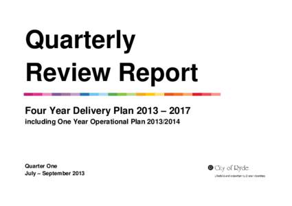Quarterly Review Report Four Year Delivery Plan 2013 – 2017 including One Year Operational Plan[removed]Quarter One