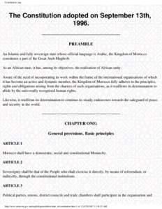 Constitution_ang  The Constitution adopted on September 13th, 1996. PREAMBLE An Islamic and fully sovereign state whose official language is Arabic, the Kingdom of Morocco