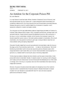 OPINION  FEBRUARY 24, 2011 An Antidote for the Corporate Poison Pill By Lucian Bebchuk