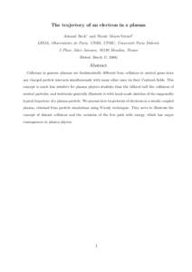 The trajectory of an electron in a plasma Arnaud Beck∗ and Nicole Meyer-Vernet† LESIA, Observatoire de Paris, CNRS, UPMC, Universit´e Paris Diderot; 5 Place Jules Janssen, 92190 Meudon, France (Dated: March 17, 2008