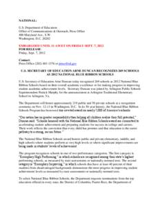 NATIONAL: U.S. Department of Education Office of Communications & Outreach, Press Office 400 Maryland Ave., S.W. Washington, D.C[removed]EMBARGOED UNTIL 11 AM ET ON FRIDAY SEPT. 7, 2012