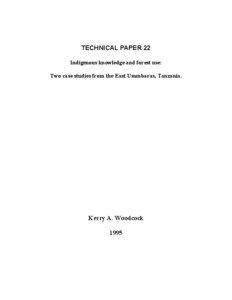 TECHNICAL PAPER 22 Indigenous knowledge and forest use: Two case studies from the East Usambaras, Tanzania.