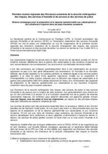 Première réunion régionale des Directeurs océaniens de la sécurité civile/gestion des risques, des services d’incendie et de secours et des services de police Alliance stratégique pour la préparation et la rép