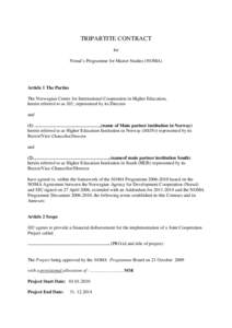 TRIPARTITE CONTRACT for Norad’s Programme for Master Studies (NOMA) Article 1 The Parties The Norwegian Centre for International Cooperation in Higher Education,