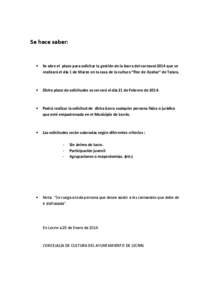 Se hace saber:   Se abre el plazo para solicitar la gestión de la barra del carnaval 2014 que se realizará el día 1 de Marzo en la casa de la cultura “Flor de Azahar” de Talara.