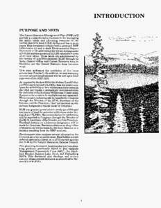 INTRODUCTION   PURPOSE AND NEED The Garnet Resource Management Plan (RMP) will provide a comprehensive framework for managing the public lands and allocating resources in the