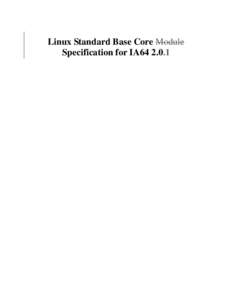 Cross-platform software / Linux / Linux Standard Base / Computer architecture / Standards organizations / Free Standards Group / Unix / Specification / Debian / Software / Computing / ISO standards