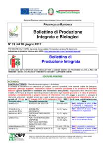 DIREZIONE GENERALE AGRICOLTURA, ECONOMIA ITTICA, ATTIVITÀ FAUNISTICO-VENATORIE  PROVINCIA DI RAVENNA Bollettino di Produzione Integrata e Biologica