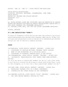 AFJOUR - MAY 02 – MAY 03 – SOUTH AFRICA PRE-ELECTIONS SOUTH AFRICA PR-ELECTIONS LOCATION: PRETORIA, MARIKANA, JOHANNESBURG, CAPE TOWN, SOUTH AFRICA REPORT BY: REUTERS AND WILSON KARIUKI DURATION: 5:47