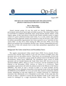 August 2009 THE ROLE OF CUBAN PARAMILITARY ORGANIZATIONS (PEOPLE’S MILITIAS) IN THE POST-CASTRO ERA Max G. Manwaring U.S. Army War College Armed nonstate groups all over the world are directly challenging targeted