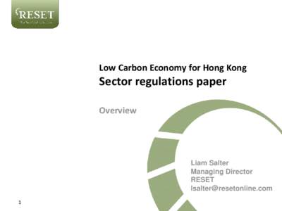 Low Carbon Economy for Hong Kong  Sector regulations paper Overview  Liam Salter