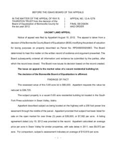 BEFORE THE IDAHO BOARD OF TAX APPEALS IN THE MATTER OF THE APPEAL OF RAY R. THURSTON TRUST from the decision of the Board of Equalization of Bonneville County for the tax year 2012.