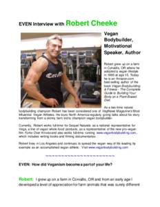 EVEN Interview with Robert  Cheeke Vegan Bodybuilder, Motivational