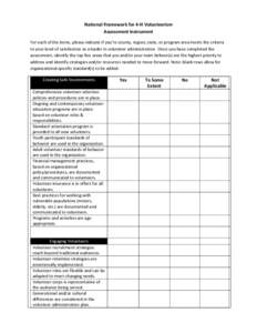 National Framework for 4-H Volunteerism Assessment Instrument For each of the items, please indicate if you’re county, region, state, or program area meets the criteria to your level of satisfaction as a leader in volu