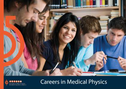 Careers in Medical Physics  Dear Student Welcome to the captivating field of Medical Physics If you are interested in a career within the medical and health disciplines, consider Medical Physics as a study option. Medic