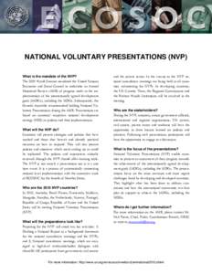 NATIONAL VOLUNTARY PRESENTATIONS (NVP) What is the mandate of the NVP? The 2005 World Summit mandated the United Nations Economic and Social Council to undertake an Annual Ministerial Review (AMR) of progress made in the