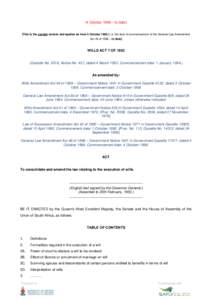 (4 October 1996 – to date) [This is the current version and applies as from 4 October 1996,] i.e. the date of commencement of the General Law Amendment Act 49 of 1996 – to date] WILLS ACT 7 OF 1953