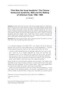 Social History of Medicine Vol. 22, No. 1 pp. 133–151  ‘That Won-Ton Soup Headache’: The Chinese Restaurant Syndrome, MSG and the Making of American Food, 1968 –1980 Ian Mosby*