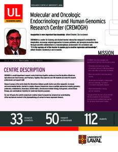 RESEARCH CENTRE AT UNIVERSITÉ LAVAL  Molecular and Oncologic Endocrinology and Human Genomics Research Center (CREMOGH) Imagination is more important than knowledge (Albert Einstein | Sur la science)