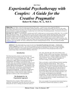 Rob Fisher  Experiential Psychotherapy with Couples: A Guide for the Creative Pragmatist Robert M. Fisher, M. A., M.F.T.