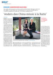 14 maart 2015 , pag. 32  INTERVIEW ZAKENVROUWEN NAAR CHINA Een clubje ondernemende vrouwen uit Noord-Nederland reist op 10 april voor acht dagen af naar China. Niet op handelsmissie, maar op ontdekkingsreis. ,,Vrouwen sn
