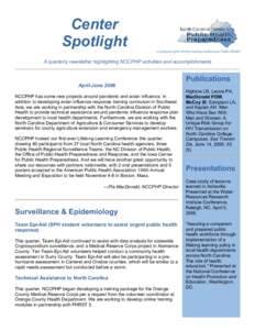 Center Spotlight a program of the North Carolina Institute for Public Health A quarterly newsletter highlighting NCCPHP activities and accomplishments