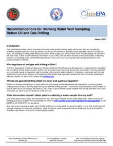 Recommendations for Drinking Water Well Sampling Before Oil and Gas Drilling January 2014 Introduction This fact sheet provides a basic overview for private and/or public drinking water well owners who are considering