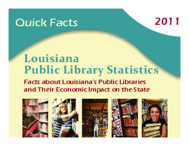 Quick Facts[removed]Louisiana Public Library Statistics