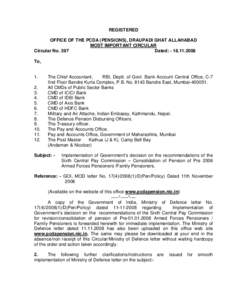 REGISTERED OFFICE OF THE PCDA (PENSIONS), DRAUPADI GHAT ALLAHABAD MOST IMPORTANT CIRCULAR Circular No. 397 Dated: - [removed]To,