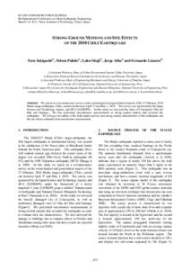 8CUEE CONFERENCE PROCEEDINGS 8th International Conference on Urban Earthquake Engineering March 7-8, 2011, Tokyo Institute of Technology, Tokyo, Japan STRONG GROUND MOTIONS AND SITE EFFECTS OF THE 2010 CHILE EARTHQUAKE