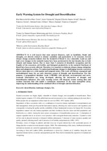 Early Warning System for Drought and Desertification Rita Marcia da Silva Pinto Vieira1, Javier Tomasella2, Regina Célia dos Santos Alvalá2, Marcelo Francisco Sestini1, Adriana Gomes Affonso3, Marcos Santana4, Francisc