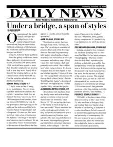 Thursday, October 14, 2004  DAILY NEWS N EW Y ORK’S H OMETOWN N EWSPAPER  Under a bridge, a span of styles