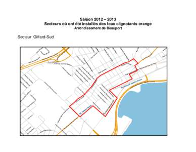 Saison 2012 – 2013 Secteurs où ont été installés des feux clignotants orange Arrondissement de Beauport Secteur Giffard-Sud