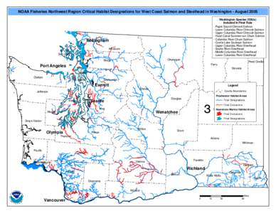 NOAA Fisheries Northwest Region Critical Habitat Designations for West Coast Salmon and Steelhead in Washington - August 2005 Washington Species (ESUs) Included in Final Rule - Puget Sound Chinook Salmon - Lower Columbia